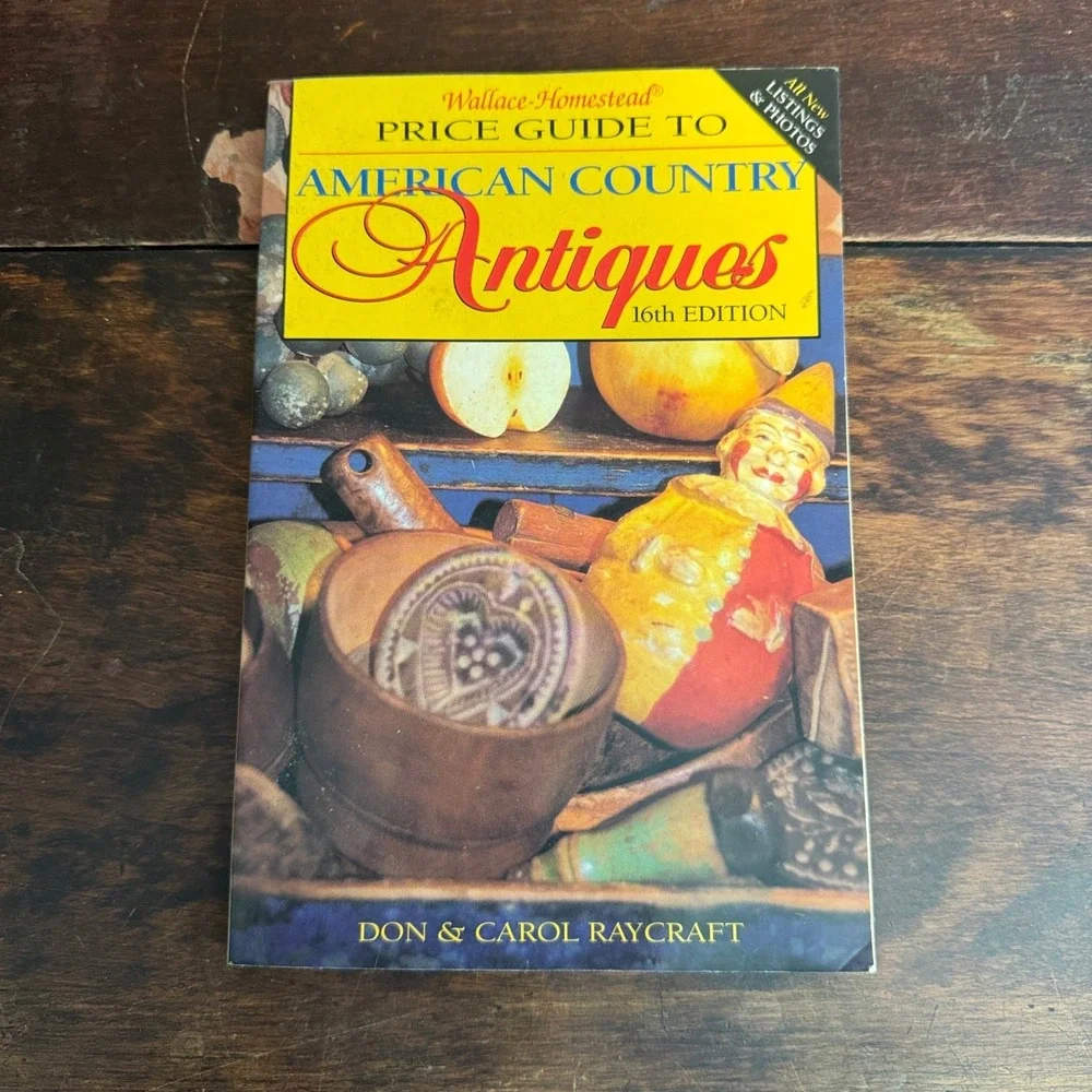 Wallace-Homestead‎ Price Guide To American Country Antiques 16th Edition